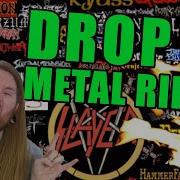 All Time Greatest Drop B Metal Guitar Riffs