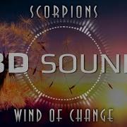 Scorpions Wind Of Change 8D Sound