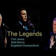 Tom Jones Matt Monro Engelbert Humperdinck Songs Collection Of All Time