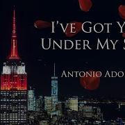 Antonio Adolfo I Ve Got You Under My Skin