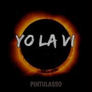 Pintulasso Yo La Vi