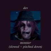 Dev Monster Slowed