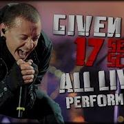 Chester Bennington Given Up 17 Second Scream All Live Performances