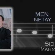 Siddiq Mahmudov Men Netay Сиддик Махмудов Мен Нетай