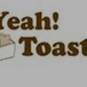 Yeah Toast