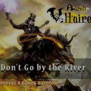 Aurelio Voltaire Don T Go By The River Official