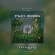 Imagine Dragons Boomerang Official Instrumental