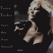 Tanya Tucker Can T Run From Yourself