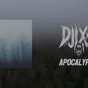 Apocalypse Djjxxl