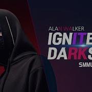 Alan Walker Darknite Darkside X Ignite