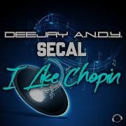Deejay A N D Y Swcal I Like Chopin Andrew