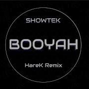 Showtek Booyah Harek Remix 2023