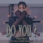 Troyboi Do You Dance Cover