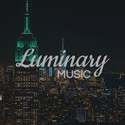 Electronica Mix Best Of Nbsplv Best Electronica Downtempo Music 1 Mix By Luminary Music