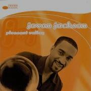 Javon Jackson Don T You Worry Bout A Thing