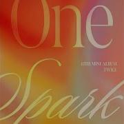 Twice One Spark Rave Remix