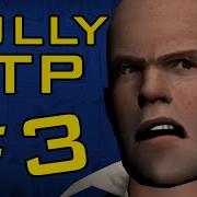 Bully Se Youtube Poop 3