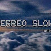 Perreo Slow Rkt Mister Remix