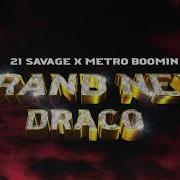 New Draco 21 Savage Lyrics Remix