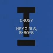 Crusy Hey Girls B Boys