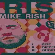 Rise Original Mix Mike Rish