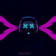 Pussy Boy Remix