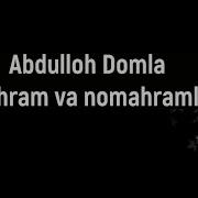 Abdulloh Domla Mahram Va Nomahramlar