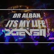 Dr Alban Its My Life Melbourne Bounce Remix By Xteven Latinsounds Vol 1