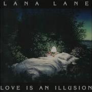 Lana Lane Love Is An Illusion Full Album