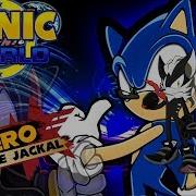 Sonic World R8 Zero The Jackal Unmasked Infinite