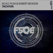 M I K E Push Robert Nickson Tachyon Extended Mix