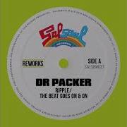 Ripple The Beat Goes On On Dr Packer Rework