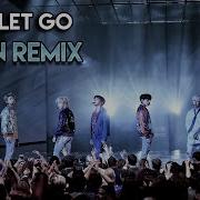 Bts Let Go Krken Remix