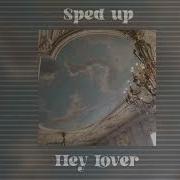 Hey Hey Hey Lover You Don T Have To Be A Star Speed Up