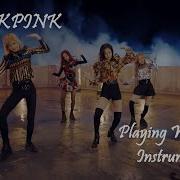 Playing With Fire Instrumental Mv