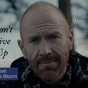 Mike Massé Don T Give Up Feat Bryce Bloom