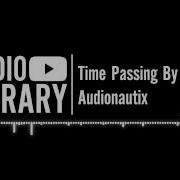 Time Passing By Audionautix
