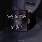 Yes Or Yes Palace