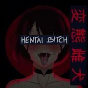 Hentai Bitch