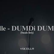 Gidle Dumdi Dumdi Acapella