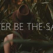 Never Be The Same Feat Micah Martin