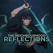 The Neighborhood Reflections Edit Audio