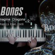 Imagine Dragons Bones Piano Cover By Pianella Piano Jova Musique