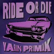 Ride Or Die Yarin Primak