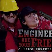 Engineers Are Your Friend A Team Fortress 2 Song By Random Encounters Feat Kevin Clark