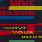 Unit Feat Red Bone Move Your Body Martik C Remix