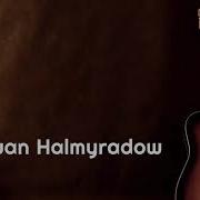 Pälwan Halmyradow Daýzamyň Gyzy Gitara Aýdymy