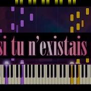 Et Si Tu N Existais Pas Piano