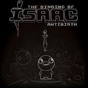 The Binding Of Isaac Antibirth Intro Soundtrack Ost