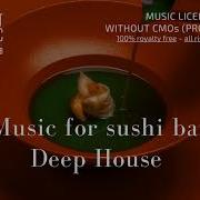 Музыка Для Суши Бара Lounge